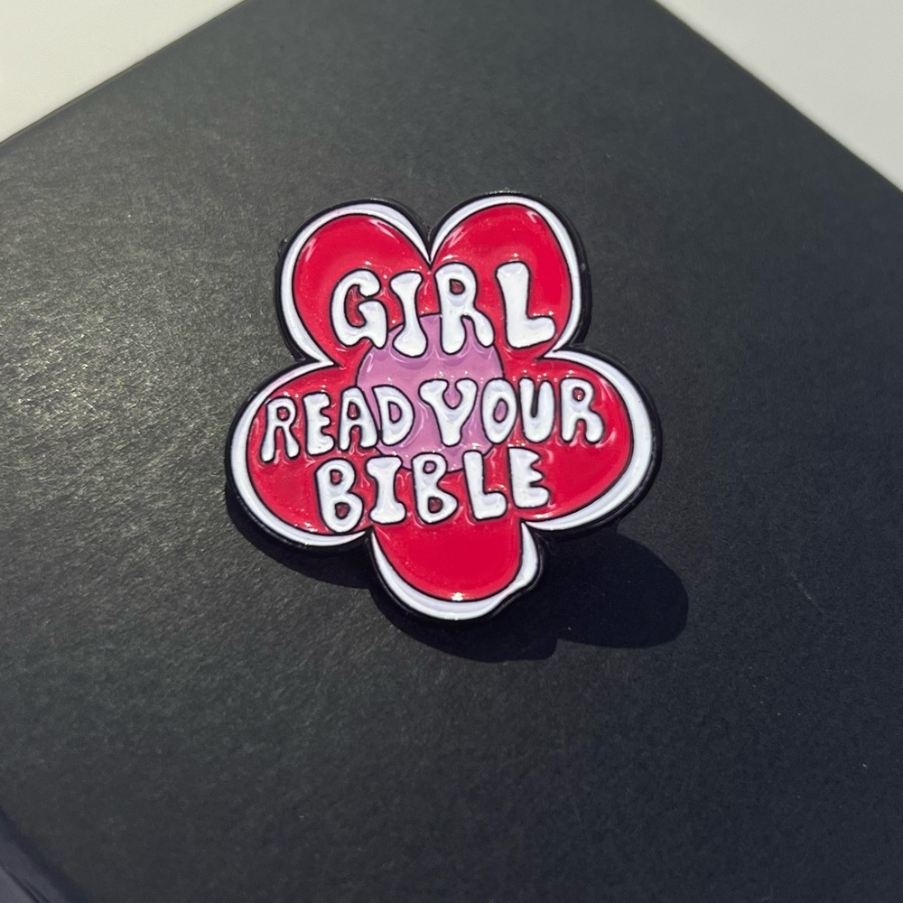Girl Read Your Bible Pin